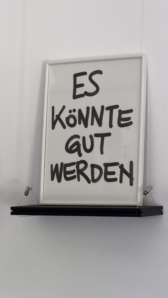 „ES KÖNNTE GUT WERDEN“ – handgeschriebenes Unikat im Rahmen