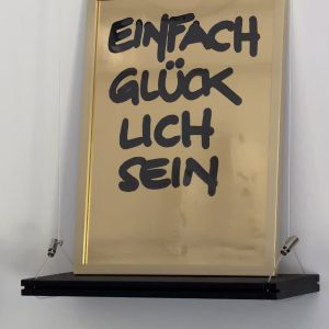 „EINFACH GLÜCKLICH SEIN“ – handgeschriebenes Unikat im Rahmen